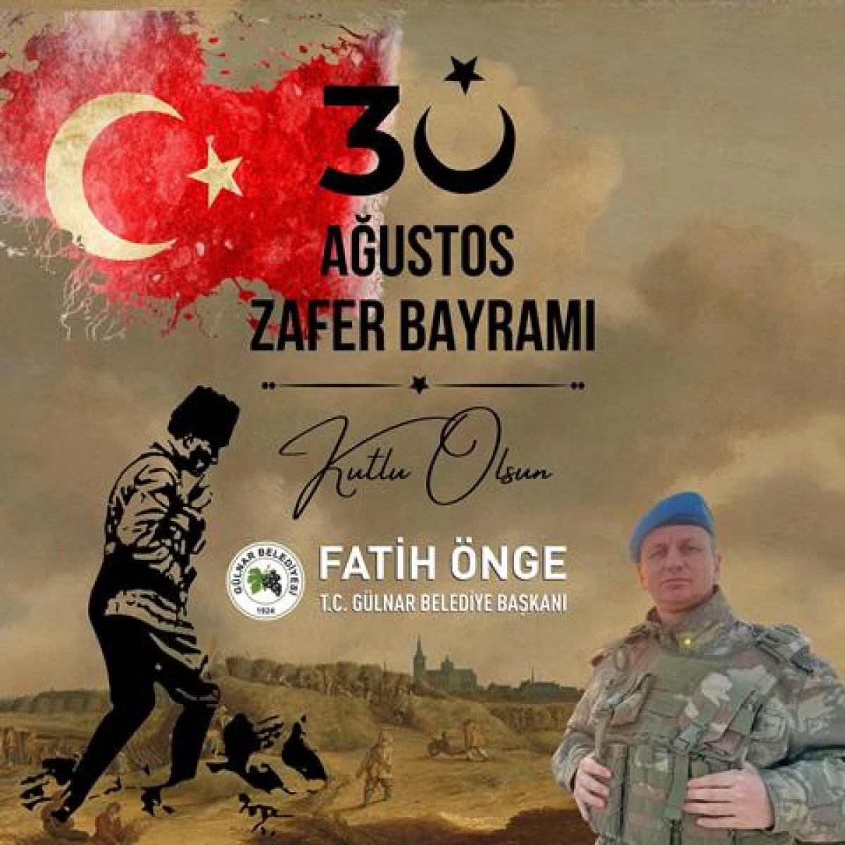 30 Ağustos Zafer Bayramı Dolayısıyla Gülnar Belediye Başkanı Fatih Önge Kutlama Mesajı Yayınladı